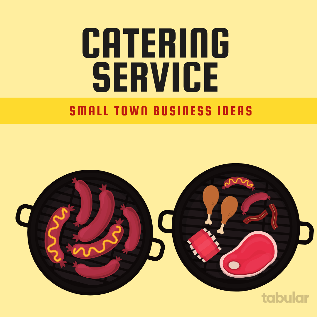 Small town business: catering.
